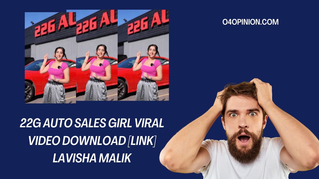 22g Auto Sales Girl Viral Video Download Link Lavisha Malik 9209